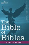 Bible of Bibles - Kersey Graves - 9781602062580
