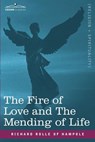 The Fire of Love and the Mending of Life - Richard Rolle of Hampole - 9781602064041