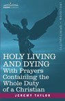 Holy Living and Dying - Professor Jeremy Taylor - 9781602065505