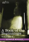 A Book of the Beginnings, Vol.2 - Gerald Massey - 9781602068308