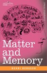 Matter and Memory - Henri Louis Bergson - 9781602069152