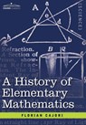A History of Elementary Mathematics - Florian Cajori - 9781602069916