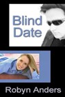 Blind Date - Robyn Anders - 9781602151888