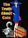 The Truth about Cats - Robyn Anders - 9781602152021
