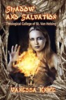 Shadow and Salvation: Faculty and Students of the Theological College of St. Van Helsing - Vanessa Knipe - 9781602152694