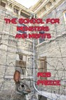 The School for Monsters and Misfits - Rob Preece - 9781602152793