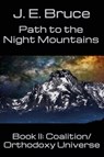 Path to the Night Mountains - J. E. Bruce - 9781602152922