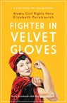 Fighter in Velvet Gloves - Annie Boochever ; Roy Peratrovich Jr - 9781602233706
