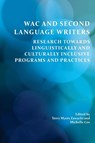 Wac and Second Language Writers - Professor Terry Myers (George Mason University) Zawacki ; Michelle Cox - 9781602355033