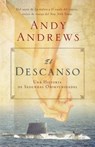 El Descanso: Una Historia de Segundas Oportunidades = The Heart Mender = The Heart Mender - Andy Andrews - 9781602554221