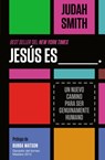 Jesus es ___. - Judah Smith - 9781602556768