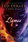 Llamas - Ted Dekker ; Erin Healy - 9781602556898