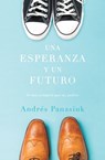 Una esperanza y un futuro - Andrés Panasiuk - 9781602559288