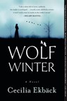 Wolf Winter - Cecilia Ekbäck - 9781602862944