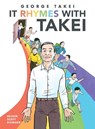 It Rhymes With Takei - George Takei ; Steven Scott - 9781603095747