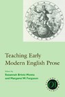 Teaching Early Modern English Prose - Susannah Brietz Monta - 9781603290524