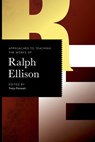 Approaches to Teaching the Works of Ralph Ellison - Tracy Floreani - 9781603296724