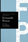 Approaches to Teaching the Works of Fernando Pessoa - Paulo de Medeiros ; Jeronimo Pizarro - 9781603296816