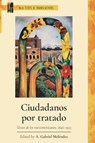 Ciudadanos Por Tratado - A. Gabriel Melendez - 9781603296922