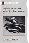 Yuyachkani Y El Teatro De Los Derechos Humanos - Anne Lambright - 9781603297011