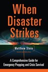 When Disaster Strikes - Matthew Stein - 9781603583237