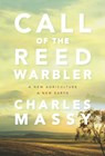 Call of the Reed Warbler - Charles Massy - 9781603588133