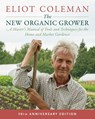 The New Organic Grower, 3rd Edition - Eliot Coleman - 9781603588171