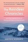 The Reindeer Chronicles - Judith D. Schwartz - 9781603588652