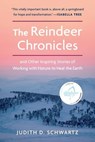 The Reindeer Chronicles - Judith D. Schwartz - 9781603588669
