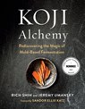 Koji Alchemy - Jeremy Umansky ; Rich Shih - 9781603588690