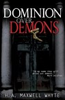 Dominion Over Demons - H A Maxwell Whyte - 9781603748513
