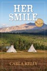 Her Smile - Carla Kelly - 9781603811903