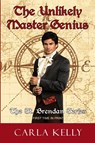 The Unlikely Master Genius - Carla Kelly - 9781603816830