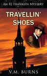Travellin' Shoes - V.M. Burns - 9781603816908