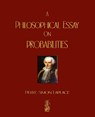 A Philosophical Essay On Probabilities - Pierre Simon Marquis de Laplace - 9781603861809