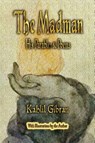 The Madman - Kahlil Gibran - 9781603863506