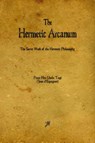 The Hermetic Arcanum - Jean D'Espagnet - 9781603866156