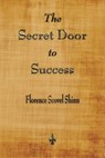 The Secret Door to Success - Florence Scovel Shinn - 9781603867504
