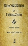 Duncan's Ritual of Freemasonry - Malcolm C Duncan - 9781603868228