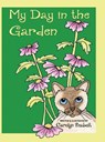 My Day in the Garden - Carolyn Seabolt - 9781604149296