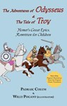 The Adventures of Odysseus & the Tale of Troy - Homer ; Padraic Colum - 9781604500240