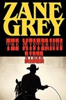 The Mysterious Rider - Zane Grey - 9781604502862