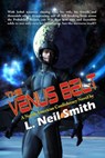 The Venus Belt - L. Neil Smith - 9781604504149