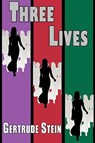 Three Lives - MS Gertrude Stein - 9781604505405