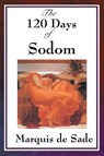 The 120 Days of Sodom - Marquis de Sade - 9781604594188