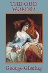 The Odd Women - George Gissing - 9781604597004