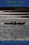 Three Men in a Boat - Jerome K Jerome - 9781604597073