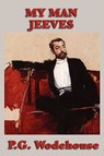 My Man Jeeves - P G Wodehouse - 9781604598391