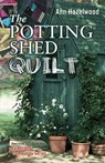 The Potting Shed Quilt - Print-On-Demand Edition - Ann Hazelwood - 9781604600636