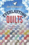 Everlasting Quilts - Print-On-Demand Edition - Ann Hazelwood - 9781604603934